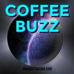 Coffee Buzz - Turbo Charge Your Brain With Binaural Love