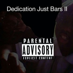 Dedication-Just Bars pt. II