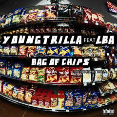 Trilla- " Bag Of Chips " feat. LBA ( Produced By Trilla )