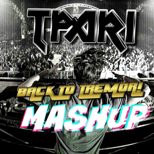 Back To Tremor Tpari mashup *** READ IN DESCRIPTION***