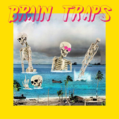 BRAIN TRAPS - Mellow Yellow Friend