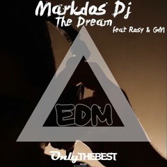 Markdos DJ ft Rosy & GM - The Dream (UFO H Remix)