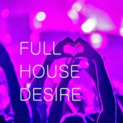 TOTH Full House Desire