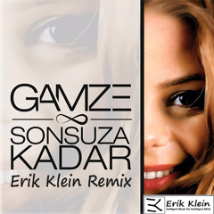 Gamze - Sonsuza Kadar (Erik Klein Remix) 2015