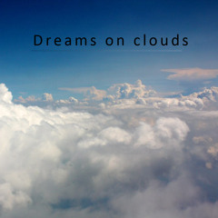 Dreams On Clouds