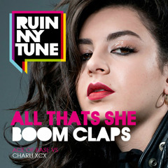 Ace of Base vs Charli XCX - All That She Boom Claps (RUINMYTUNE MashUp)