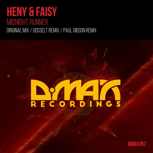 Heny & Faisy - Midnight Runner (Paul Gibson Remix) [D.Max Recordings] Preview