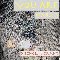You Are (Part 1)