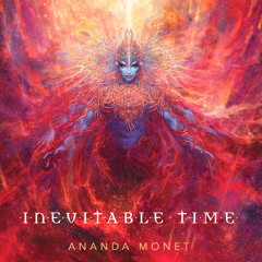Ananda Monet - Inevitable Time