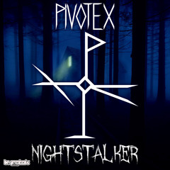 Pivotex - Nightstalker (Original Mix) [KRR027]