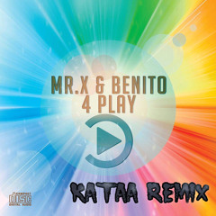 VDJ Benito & MC X - 4 Play (Kataa REMIX) Free Download