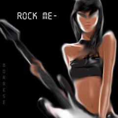 Rock me