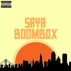 Boombox - Saya