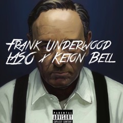 Laso - Frank Underwood Feat Xian Bell
