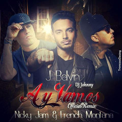 (95) Ay Vamos Remix - J Balvin Ft. Nicky Jam. (Out Salsa). Dj Johnny