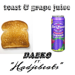 Toast and Grape Juice