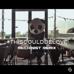 Borgeous & Shaun Frank - This Could Be Love (The Machinist Remix)