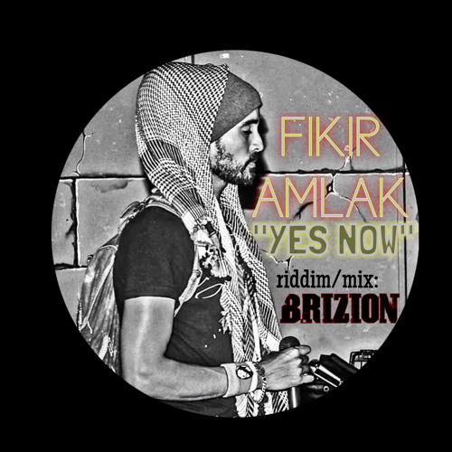 FIKIR AMLAK - "YES NOW" (preview)