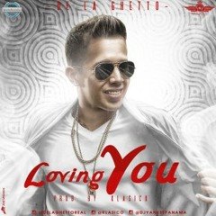 De La Guetto - Loving You