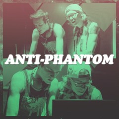 Anti-Phantom Promo Mix