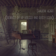 Shadow Heart (remixed by HP Hoeger and Rusty Egan)