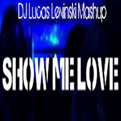 DJ Levinski Mashup (Show Me Love Rework) FREE DOWN/BUY