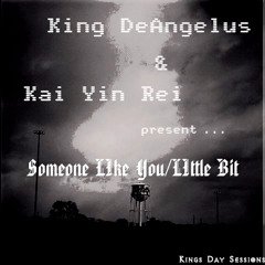 Someone Like You/Little Bit