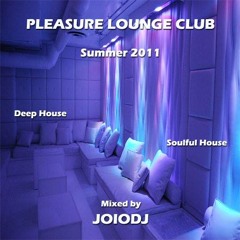 JoioDJ - Pleasure Lounge Club Summer 2011