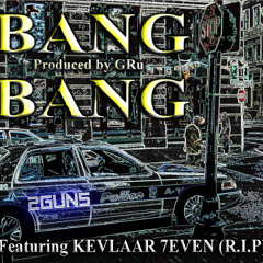 #HOVMuSiK **BANG-BANG** ~ 2GUN5 feat. KEVLAAR SEVEN - Prod. by GRU ~ House of Venom/Wu Family