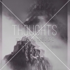 Thoughts - Feat. Spokin & Yung D. of C. (prod. by Kazi)