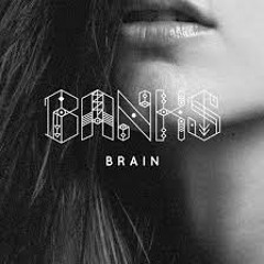 Banks - Brain (cover)