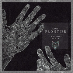 Krale - Frontier (Danzfolk Remix)
