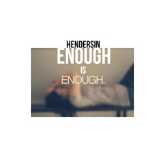 Enough Is Enough (Prod. Hendersin)