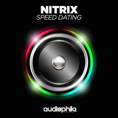 Nitrix - Speed Dating [BUY = FREE DOWNLOAD]