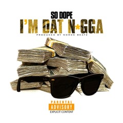 I'm Dat Nigga