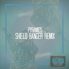 Pyramids (Shield 2015 Banger Edit)