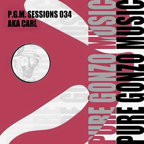 PGM SESSIONS 034 with AKA CARL [FREE DOWNLOAD]