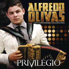 Alfredo Olivas Mix (Privilegio 2015) Dj edgar Inzunza