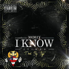 Molly - I Know (Prod. By Tigga )