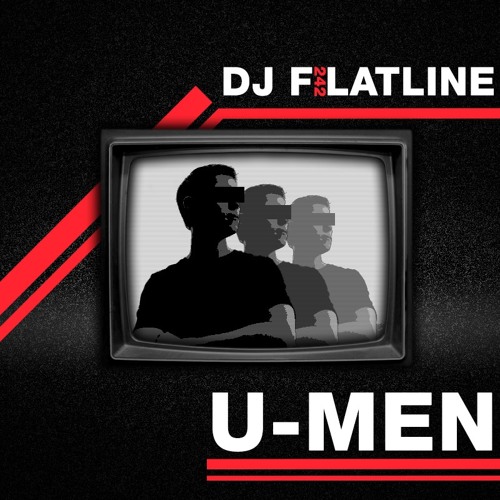 DJ Flatline - U-Men (Front 242 cover) [FREE DOWNLOAD]