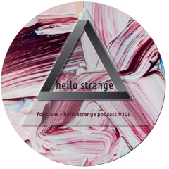 fogklaus - hello strange podcast #105