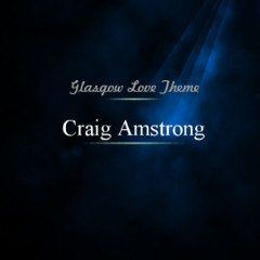 Love Actually - Glasgow Love Theme Craig Amstrong
