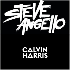 Slow Acid- Calvin Harris x Teasing Mr Charlie - Steve Angello