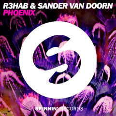R3hab & Sander van Doorn - Phoenix (OUT NOW)