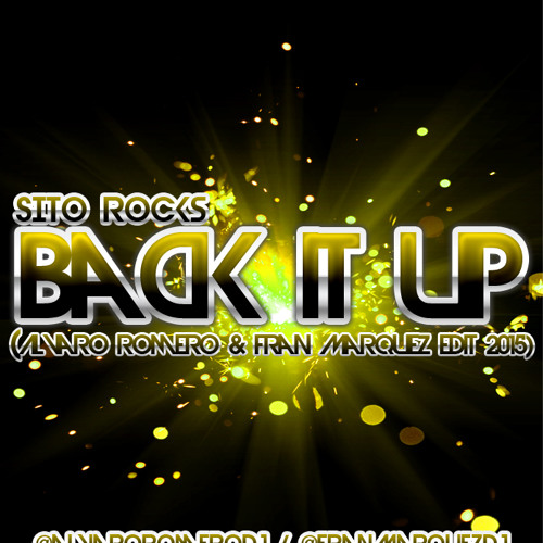 Sito Rocks Stream Sito Rocks - Back It Up (Álvaro Romero & Fran Márquez Extended ...