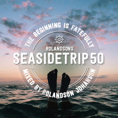 Seasidetrip 50 by Rolandson - the beginning Is fatefully
