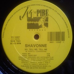 Shavonne - So, tell me, tell me