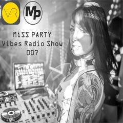 Miss PARTY Radio Show 007 February 2015