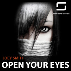 JOEY SMITH - Open Your Eyes (Original Mix) [Steinberg Records]