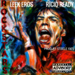Leek Eros Ft. Ricio Ready - Rockstars